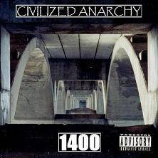 Civilized Anarchy : 1400